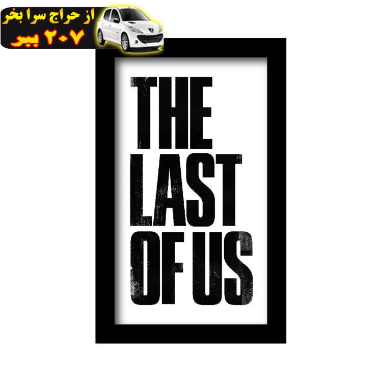 تابلو مدل لست اف اس طرح the last of us game